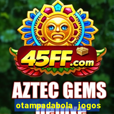 otampadabola jogos ao vivo palmeiras